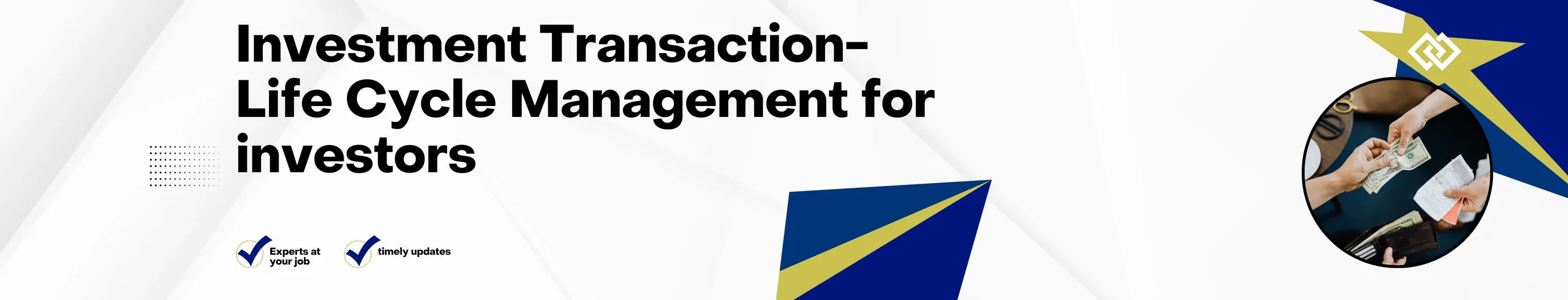 Investment Transaction Life Cycle Management